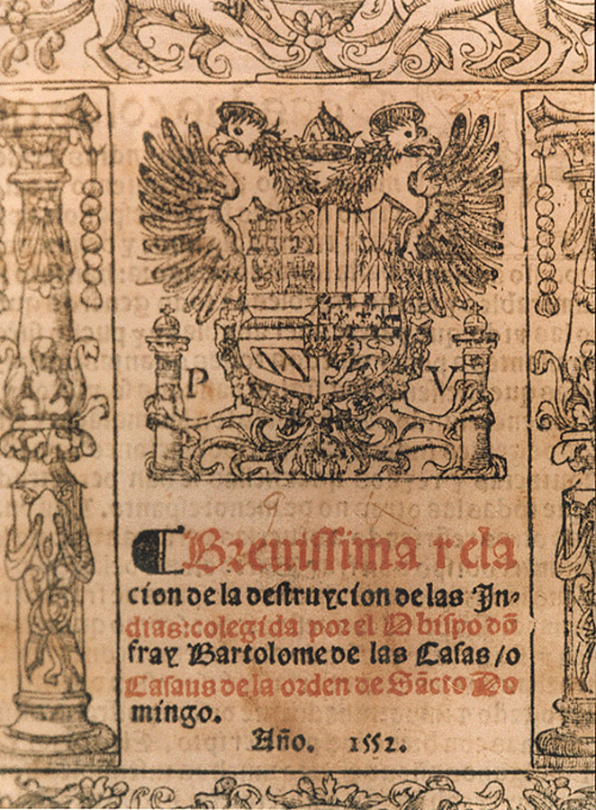Fray Bartolomé de las Casas. “Brevísima relación de la destrucción de las Indias”. Portada. 1552